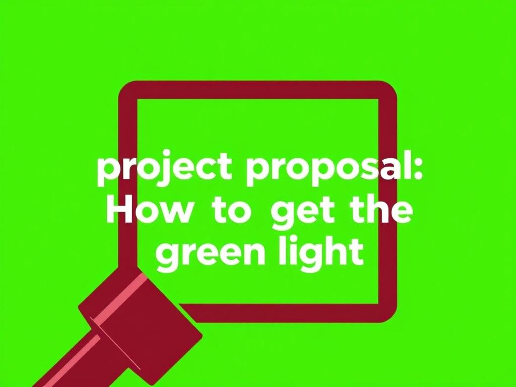     Projektantrag stellen: So bekommen Sie grünes Licht. Warum ein guter Projektantrag entscheidend ist